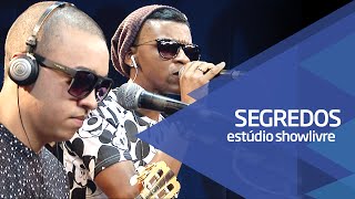 &quot;Sonho com você&quot; - Grupo Segredos no Estúdio Showlivre 2015