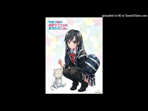 Oregairu OST - 02 - Yukitoki (TV size)