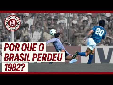 Por que o Brasil perdeu 1982? | Meio de Campo