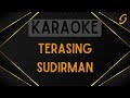 Sudirman - Terasing [Karaoke]