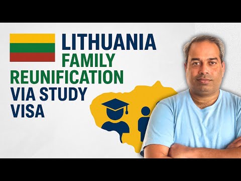 Lithuania Family Reunification Visa Process on Study Visa | Complete Step-by-Step Guide 2025