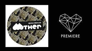 Nhan Solo - Brothers Keepers [Mother Recordings]