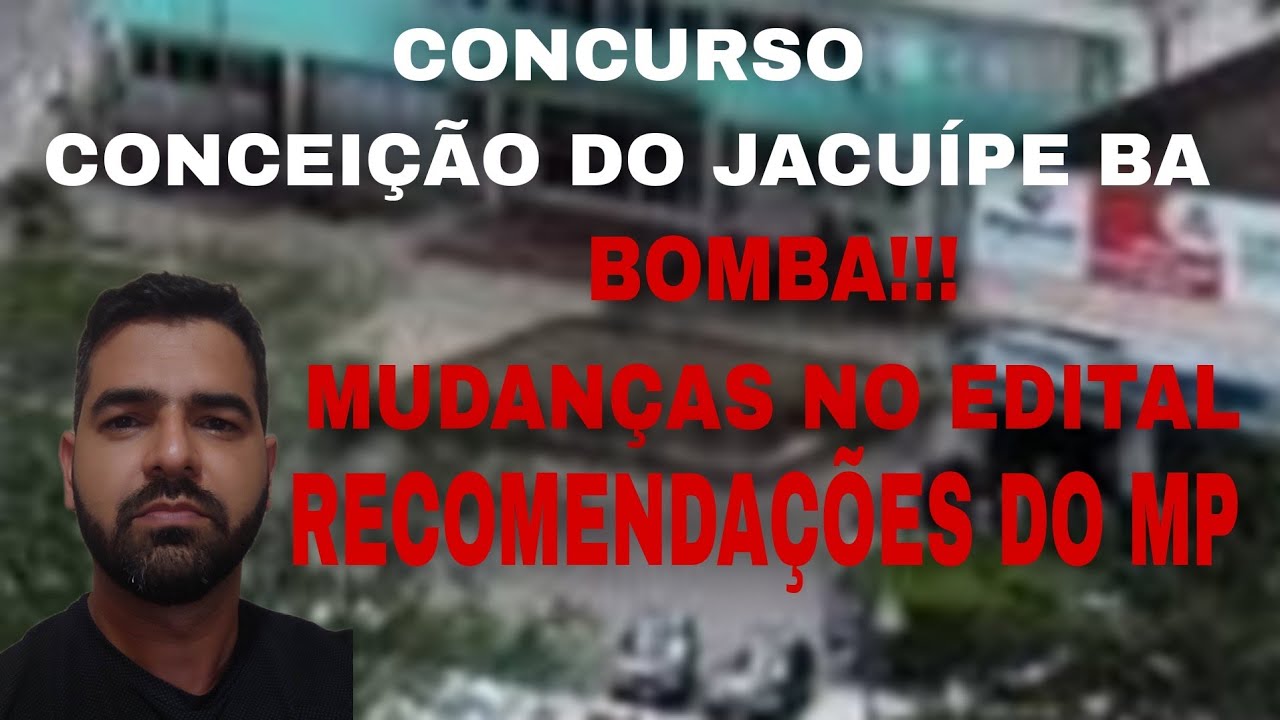 SUSPENSÃO, MUDANÇAS DE DATAS ? Concurso Conceição do Jacuípe BA