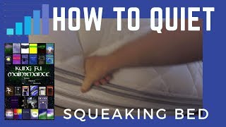 Annoying Bed Mattress Box Spring Fixing Squeaking How To Quiet Noisy Squealing Noises