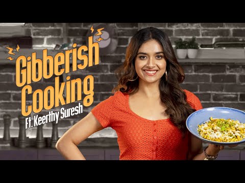 Gibberish Cooking ft. Keerthy Suresh | Fun Cooking Challenge | Keerthy Suresh |Cookd