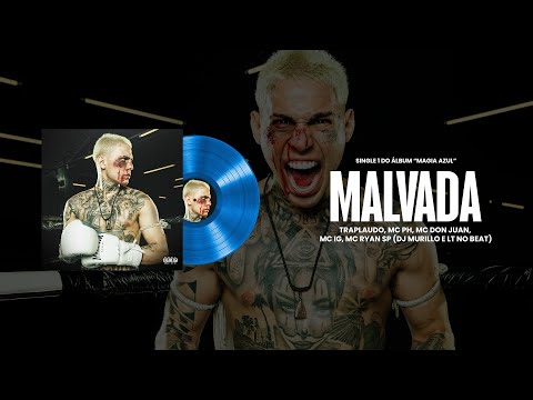 MALVADA - Traplaudo, MC IG, MC PH, MC Don Juan e MC Ryan SP (Album Magia Azul) FAIXA 04