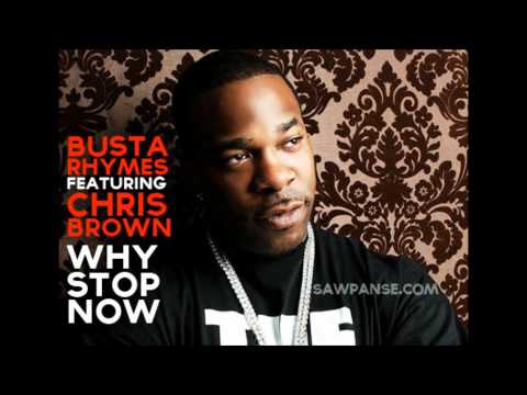 Busta Rhymes Ft. Missy Elliott, Lil Wayne & Chris Brown "Why Stop Now (REMIX)" [DOWNLOAD]