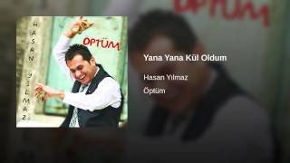 Yana Yana Kül Oldum