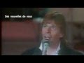 "Des nouvelles de vous"  Pierre Bachelet