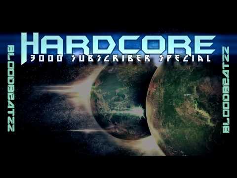 Bloodbeatzz - Hardcore 3000 Subscribers Mix [3 Hours long] (FREE DOWNLOAD)