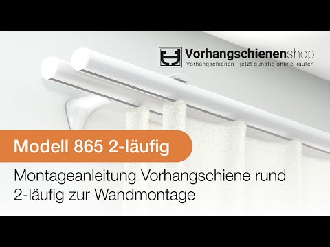 Vorhangschiene rund 2-läufig zur Wandmontage Modell 865 Montageanleitung