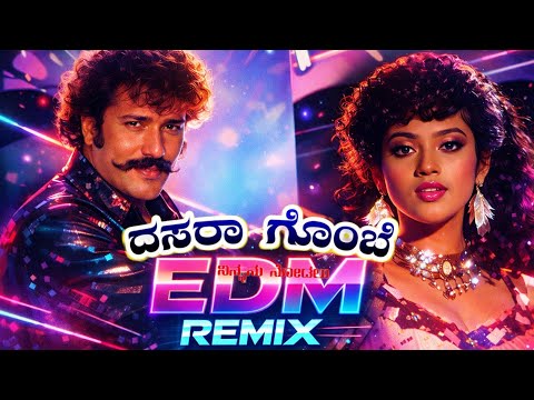 Dasara gombe ninnanu nodalu nammurinda kannada Remix song - EDM mix