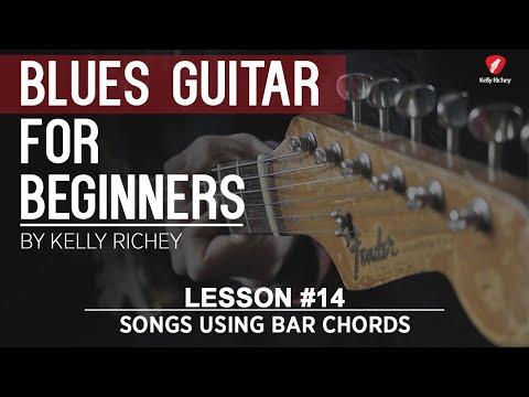 Blues Guitar for Beginners - Bar Chords Made Easy