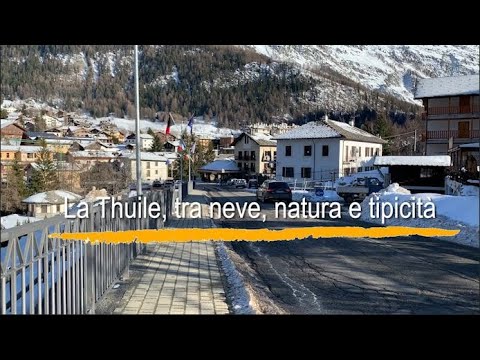 La Thuile tra neve, natura e tipicità