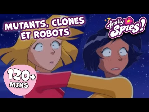Mutants, Clones et Robots - Saison 1-3 ✨ ÉPISODE COMPLET 🌸 Totally Spies !
