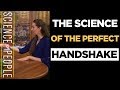 The Science Of The Perfect Handshake