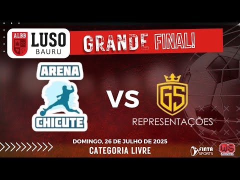 🔴 AO VIVO | GS REPRESENTAÇÕES X GRID MOTORS/ARENA CHICUTE | FINAL LIVRE | LUSO BAURU
