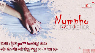 [Vietsub+Kara] Nympho - Christopher {NonKpopTeam}