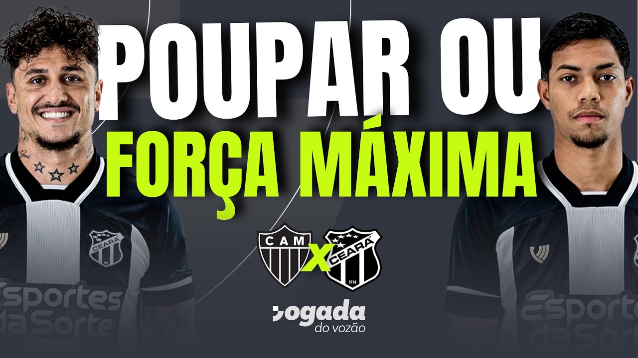 Imagem da notícia Ceará deve enfrentar Atlético-MG com força-máxima ou poupar jogadores? Veja vídeo