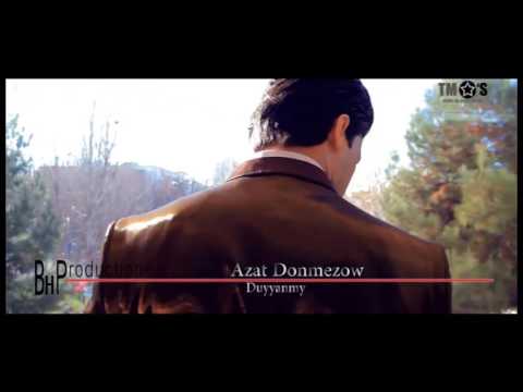 Azat Dönmezow - duyyanmy