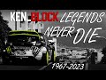 KEN BLOCK TRIBUTE LEGENDS NEVER DIE MOTORSPORT LEGEND 2023 4K