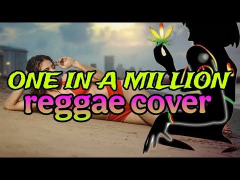 ONE IN A MILLION (REGGAE COVER) VIRAL TIKTOK