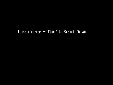 Lovindeer ‎– Don't Bend Down