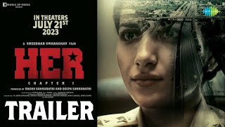 HER - Chapter 1 - Official Trailer | Ruhani Sharma, Vikas Vashista | Sreedhar Swaraghav | Pavan