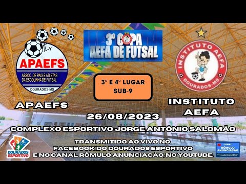 #438 3ª Copa AEFA de Futsal - 3º e 4º (Sub-9) / APAEFS X INSTITUTO AEFA