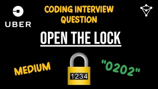 Uber Coding Interview Question - Open The Lock - LeetCode 752