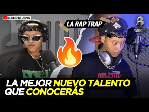 LA RAP TRAP LA MEJOR NUEVO TALENTO QUE CONOCERÁS