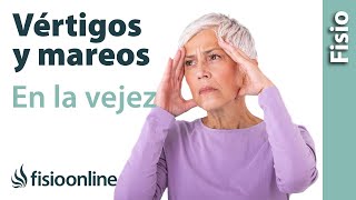 Vértigos y mareos en la vejez