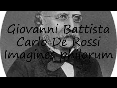 How to pronounce Giovanni Battista Carlo De Rossi  Imagines philorum in Dutch?
