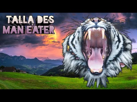 TALLA DES MAN EATER 2 | Jim Corbett & Talla Des Man Eater Tiger | Jim Corbett Killed Talla Des Tiger