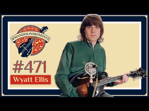 Mandolin Mondays Featuring Wyatt Ellis /// "Winds of Rowan County"