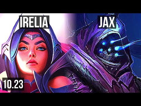 IRELIA vs JAX (MID) | 13 solo kills, 600+ games, 1.1M mastery, Dominating | TR Grandmaster | v10.23