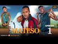 MATESO Ep1 Love Story DUNIA Ep 104 TIME OF LOVE Ep 53 PENZI LA MTOTO WA BOSS 114 Full HD