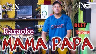 Download lagu MAMA PAPA KARAOKE - DUET - DANGNDUT KOPLO - KOPLO DUET TERBARU - SUARA JERNIH - NADA9   LIRIK LAGU mp3