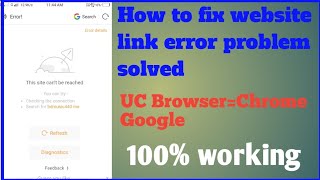 This site can't be reached, uc browser link fix error problem solved 2019