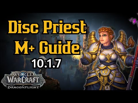 Discipline Priest M+ Guide 10.1.7
