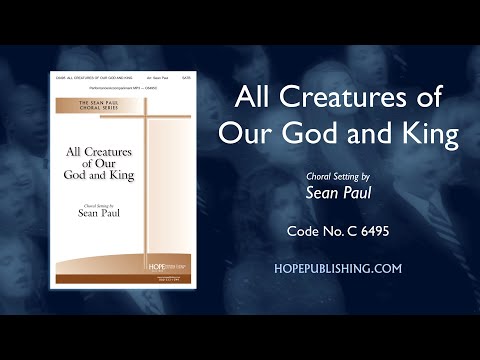 All Creatures of Our God and King - arr. Sean Paul