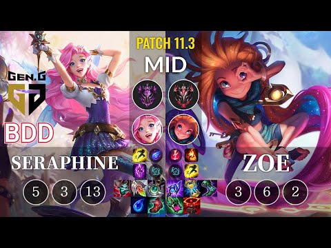 GEN Bdd Seraphine vs Zoe Mid - KR Patch 11.3