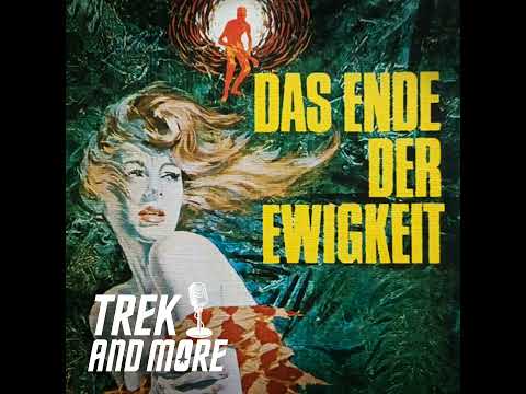 Trek&More#07 Isaac Asimov "Das Ende der Ewigkeit": Zeitkontrolle ist Macht! Review einer Utopie.