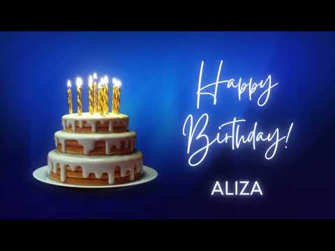ALIZA birthday song | Happy Birthday ALIZA – ALIZA Happy birthday | Happy Birthday to You ALIZA