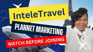 InteleTravel and PlanNet Marketing | My First 7 Days (WATCH BEFORE JOINING!)