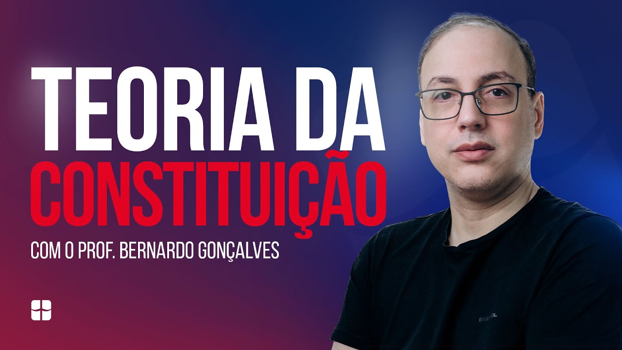 Teoria da Constituição | Prof. Bernardo Gonçalves Fernandes