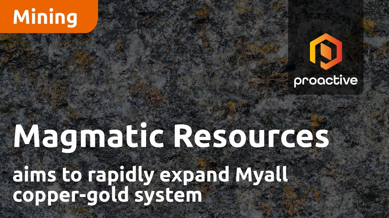 Magmatic Resources aims to rapidly expand Myall copper-gold system