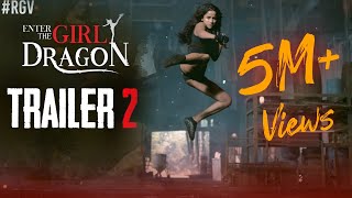 Enter The Girl Dragon Trailer 2 | RGV | India’s First Martial Arts Film | Pooja Bhalekar