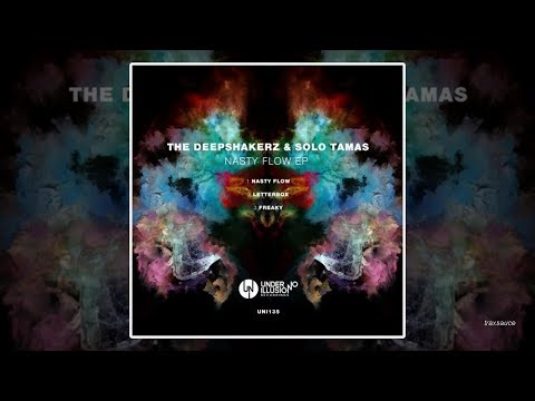 The Deepshakerz & Solo Tamas - Nasty Flow