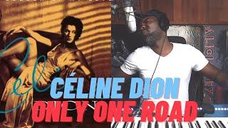 Céline Dion/Only One Road (First Time Reaction)